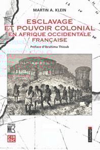 Esclavage et pouvoir colonial en Afrique occidentale française