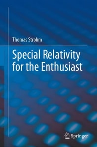 Special Relativity for the Enthusiast