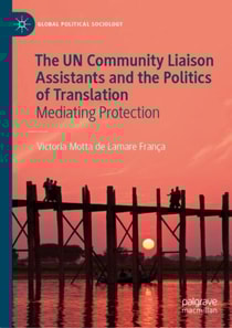 UN Community Liaison Assistants and the Politics of Translation