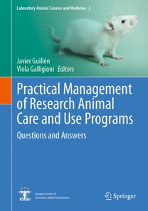 Practical Management of Research Animal Care and Use Programs