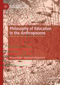 Philosophy of Education in the Anthropocene