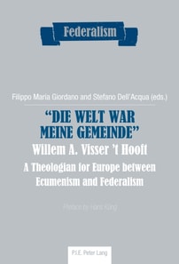  Die Welt war meine Gemeinde - Willem A. Visser 't Hooft