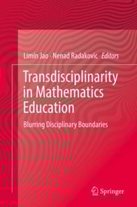Transdisciplinarity in Mathematics Education