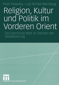 Religion, Kultur und Politik im Vorderen Orient