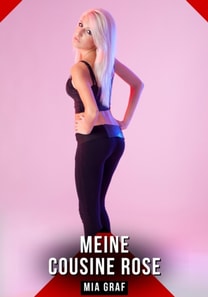 Meine Cousine Rose