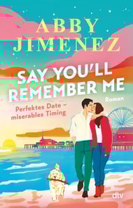 Say You'll Remember Me