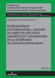 Plurilingueismo en Extremadura: Analisis de aspectos afectivos, lingueisticos y disciplinares en la ensenanza de lenguas extranjeras