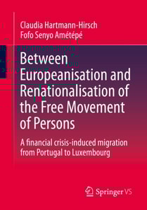 Between Europeanisation and Renationalisation of the Free Movement of Persons