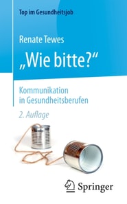 „Wie bitte?“ - Kommunikation in Gesundheitsberufen