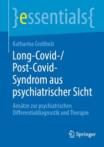 Long-Covid-/Post-Covid-Syndrom aus psychiatrischer Sicht