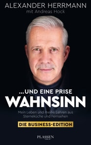 ... und eine Prise Wahnsinn - Die Business-Edition
