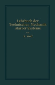 Lehrbuch der Technischen Mechanik starrer Systeme
