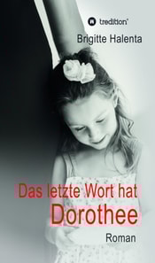 Das letzte Wort hat Dorothee