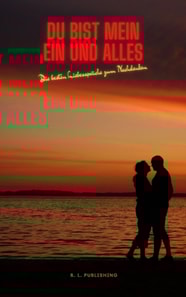 DU BIST MEIN EIN UND ALLES | Die besten Liebesspruche zum Nachdenken