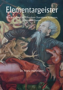 Elementargeister - Ihre Natur und verschiedene Charaktere, Gruppen, Arten und Klassen