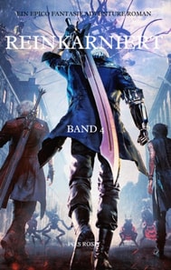 Reinkarniert:Ein Epico LitRPG Fantasie Adventure Roman(Band 4)