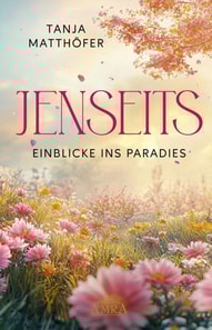 JENSEITS - EINBLICKE INS PARADIES