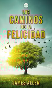 Los Caminos de la Felicidad