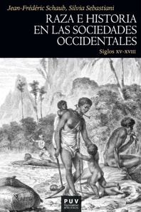 Raza e historia en las sociedades occidentales (siglos XV-XVIII)