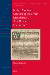 Jacobus Montanus: 'Centuria epistolarium formularum' / 'Eine Hundertschaft Briefmuster'