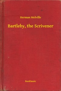 Bartleby, the Scrivener