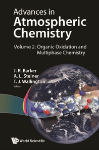 Advances In Atmospheric Chemistry - Volume 2: Organic Oxidation And Multiphase Chemistry