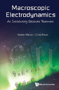 Macroscopic Electrodynamics: An Introductory Graduate Treatment
