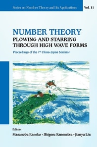 Number Theory: Plowing And Starring Through High Wave Forms - Proceedings  Of The 7th China-japan Seminar