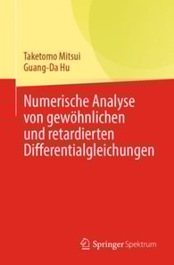 Numerische Analyse von gewöhnlichen und retardierten Differentialgleichungen