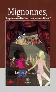 Mignonnes, l'hypersexualisation des jeunes filles ?