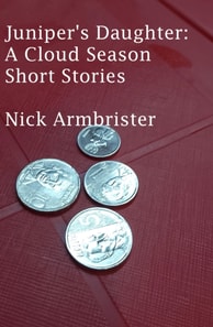 Juniper's Daughter: A Cloud Season Short Stories  