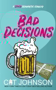 Bad Decisions