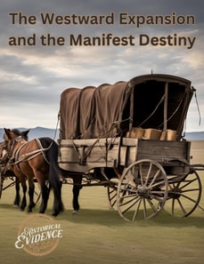 Westward Expansion and the Manifest Destiny