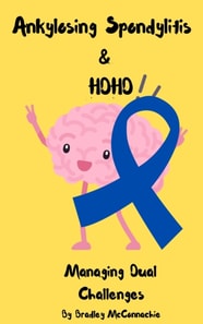 Ankylosing Spondylitis and ADHD - Managing Duel Challanges