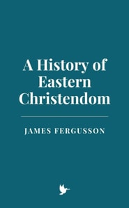History of Eastern Christendom