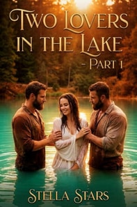 Two Lovers in the Lake - part 1