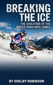 Breaking the Ice: The Evolution of the Winter Paralympic Games