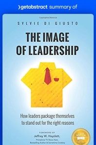 Summary of The Image of Leadership by Sylvie di Giusto