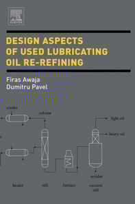 Design Aspects of Used Lubricating Oil Re-Refining