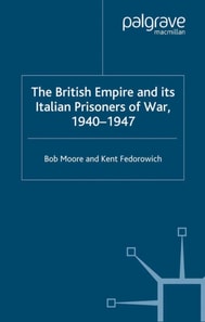 British Empire and its Italian Prisoners of War, 1940-1947