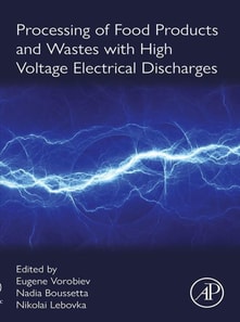 Processing of Food Products and Wastes with High Voltage Electrical Discharges