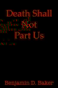 Death Shall Not Part Us