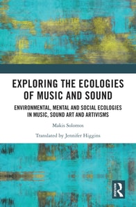 Exploring the Ecologies of Music and Sound