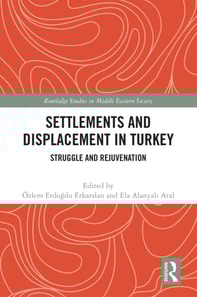Settlements and Displacement in Turkey