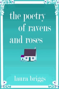 Poetry of Ravens and Roses
