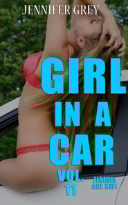Girl in a Car Vol. 11 - Firemen Are HOT!