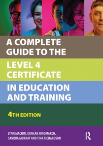 Complete Guide to the Level 4 Certificate in Education and Training