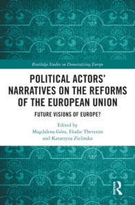 Political Actors' Narratives on the Reforms of the European Union