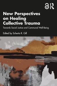 New Perspectives on Healing Collective Trauma