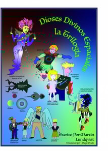 Dioses Divinos Espaciales: la Trilogia